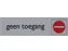 Plaque d'information pictogramme “Geen toegang” 165x44mm