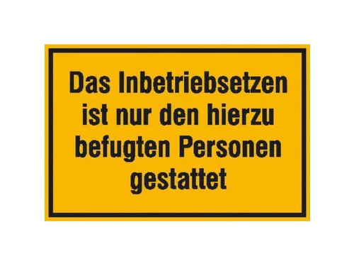 aanwijzingsbord,Inbedrijfstelling alleen door bevoegde,PVC,geel/zwart