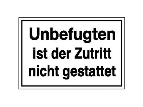 aanwijzingsbord,Voor onbevoegden is toegang niet toegestaan