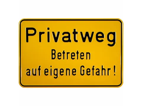 aanwijzingsbord,Eigen weg - Betreden op eigen risico!