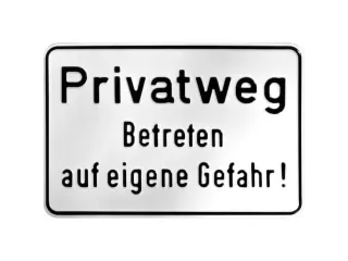 aanwijzingsbord,Eigen weg - Betreden op eigen risico! - 1