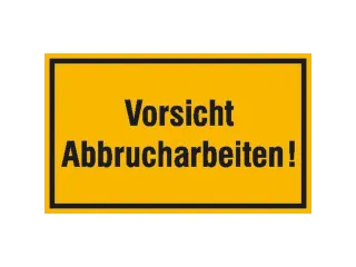 aanwijzingsbord,Pas op! Sloopwerkzaamheden,aluminium gemerkt,gemoffeld - 1