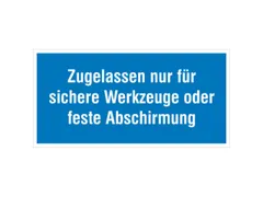 aanwijzingsbord,Alleen toegestaan voor veilig gereedschap of vaste,PVC