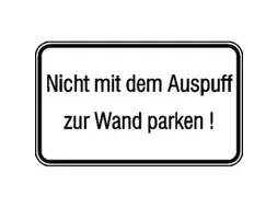 aanwijzingsbord,Niet met de uitlaat richting wand parkeren