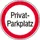 verbodsbord,Privé parkeerplaats,aluminium gemerkt,gemoffeld,Ø 315mm