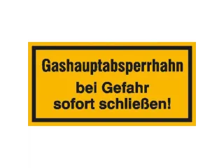 aanwijzingsbord,Gashoofdafsluitkraan bij gevaar onmiddellijk sluiten! - 1