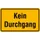 Aanwijzingsbord,Geen Doorgang,Aluminium Gemerkt,Gemoffeld,Geel/Zwart