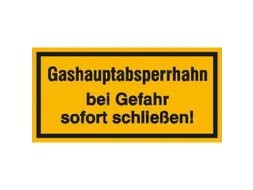 aanwijzingsbord,Gashoofdafsluitkraan bij gevaar onmiddellijk sluiten!