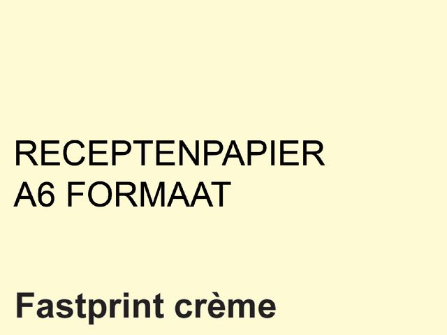 Receptpapier Fastprint A6 80 Gram Creme 2000 Vel | FastprintShop.nl