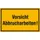 aanwijzingsbord,Pas op! Sloopwerkzaamheden,aluminium gemerkt,gemoffeld