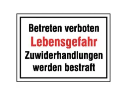 aanwijzingsbord,Betreden verboden levensgevaar overtredingen