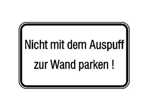 aanwijzingsbord,Niet met de uitlaat richting wand parkeren