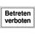 aanwijzingsbord,Verboden te betreden,aluminium gemerkt,gemoffeld