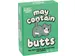 Spel May contain butts